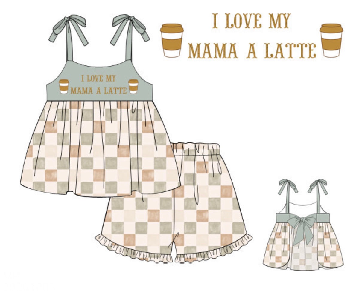PO58 Love My Mama a Latte Girl Short Set
